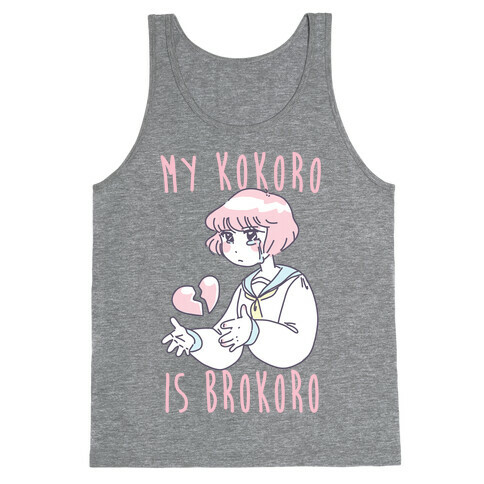 My Kokoro is Brokoro Tank Top