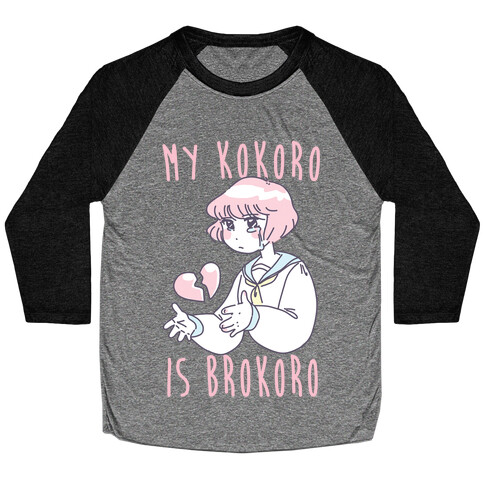 My Kokoro is Brokoro Baseball Tee