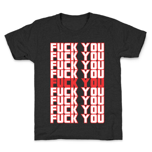 F*ck You  Kids T-Shirt