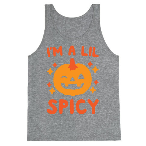 I'm A Lil Spicy Pumpkin Tank Top