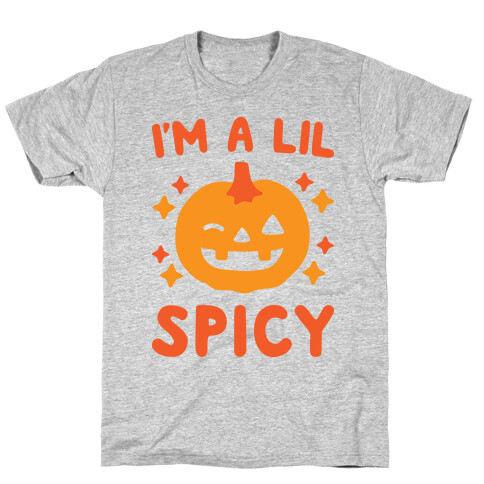 I'm A Lil Spicy Pumpkin T-Shirt