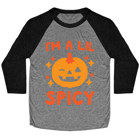 I'm A Lil Spicy Pumpkin Baseball Tee