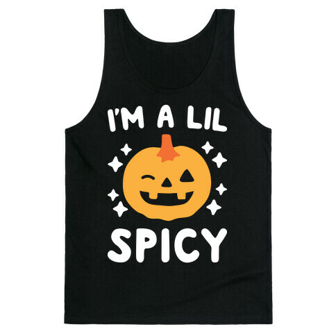 I'm A Lil Spicy Pumpkin Tank Top