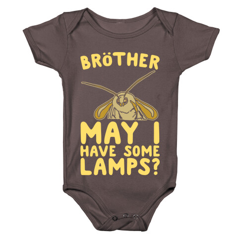 Brother May I Have Some Lamps Moth Meme Parody White Print Baby One-Piece