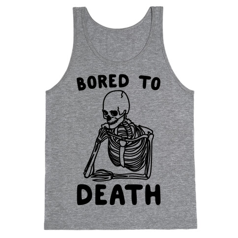 Bored To Death Tank Top