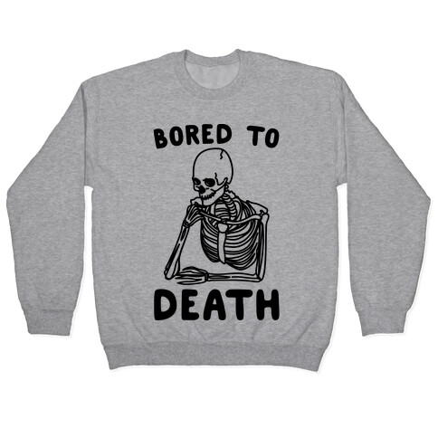 Bored To Death Pullover