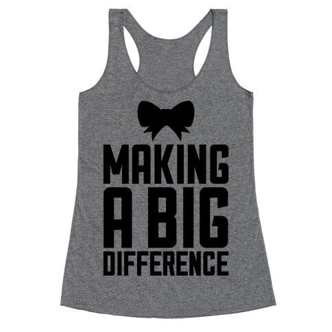 Making A Big Difference Racerback Tank Top