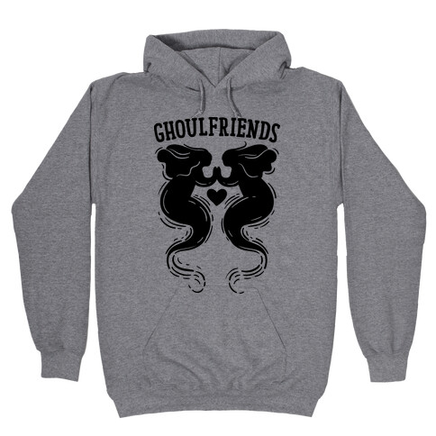 Ghoulfriends Hooded Sweatshirt