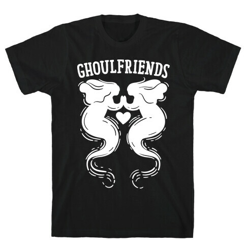 Ghoulfriends T-Shirt