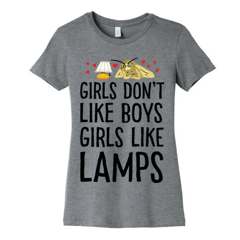 Girls Don't Like Boys Girls Like Lamps Womens T-Shirt