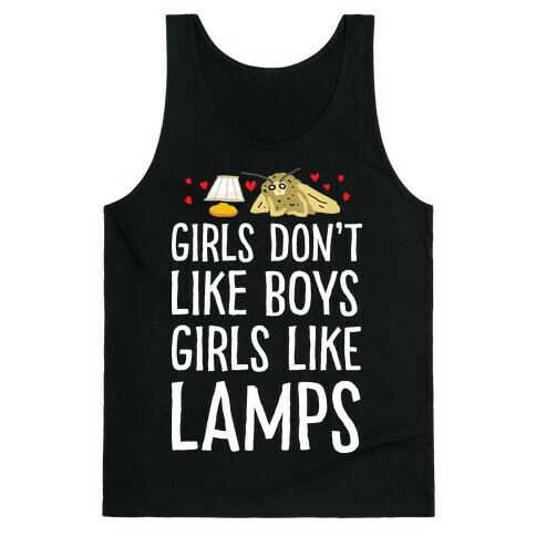 Girls Don't Like Boys Girls Like Lamps Tank Top