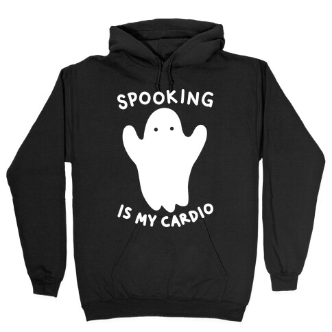 Spooking Is My Cardio Hooded Sweatshirt