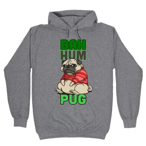 Bah Hum Pug Hooded Sweatshirt