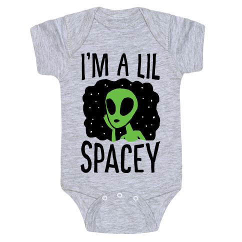 I'm A Lil Spacey Alien Baby One-Piece