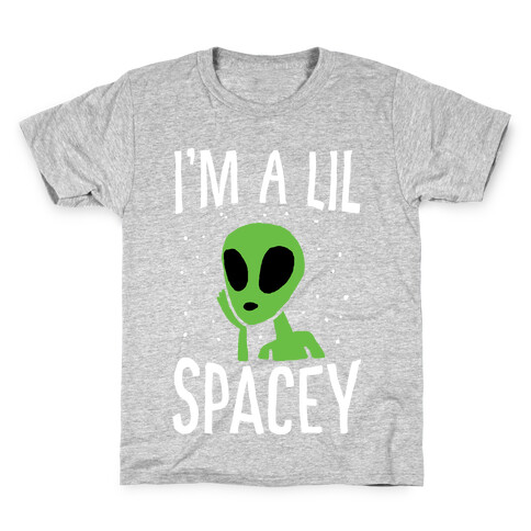 I'm A Lil Spacey Alien Kids T-Shirt