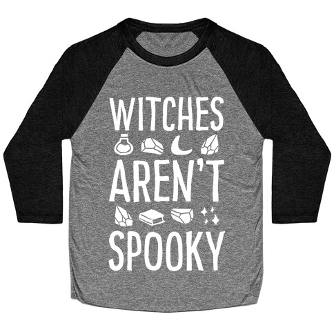 Witches Aren't Spooky Baseball Tee