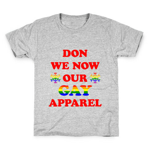 Don We Now Our Gay Apparel Kids T-Shirt