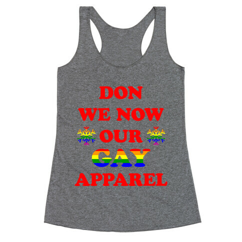Don We Now Our Gay Apparel Racerback Tank Top