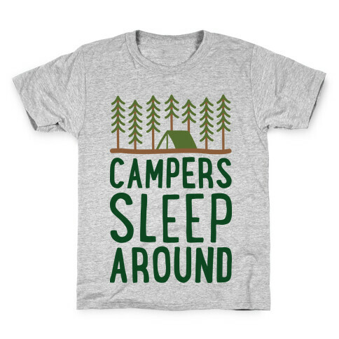 Campers Sleep Around Kids T-Shirt
