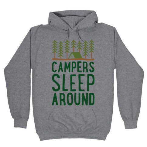 Campers Sleep Around Hooded Sweatshirt