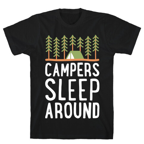 Campers Sleep Around T-Shirt