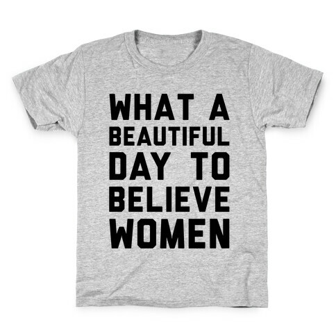 What A Beautiful Day To Believe Women Kids T-Shirt