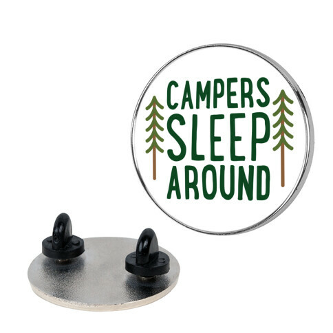 Campers Sleep Around Pin