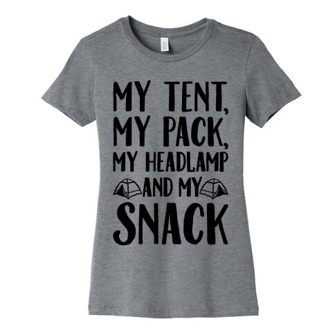 My Tent My Pack My Headlamp And My Snack Parody Womens T-Shirt