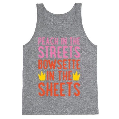 Peach In The Streets Bowsette In The Sheets Parody Tank Top