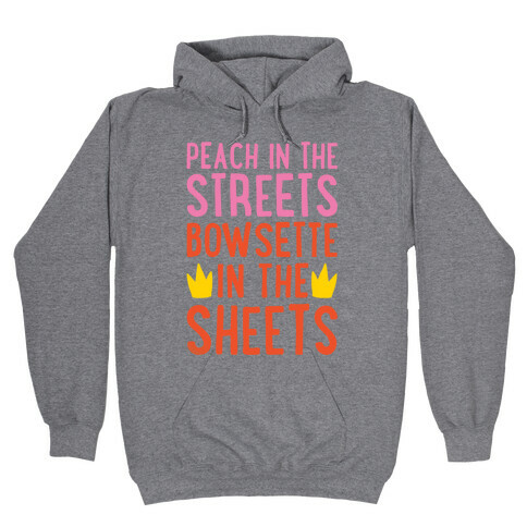 Peach In The Streets Bowsette In The Sheets Parody Hooded Sweatshirt