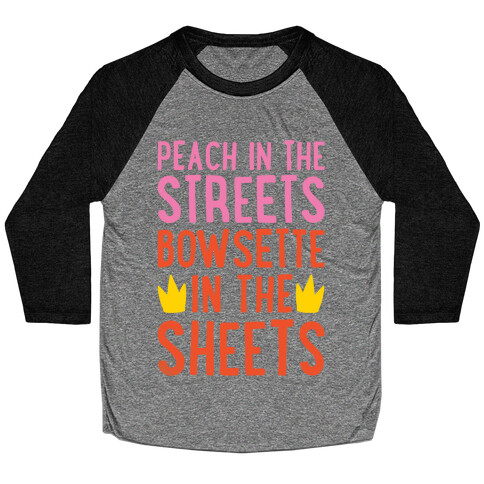 Peach In The Streets Bowsette In The Sheets Parody White Print Baseball Tee