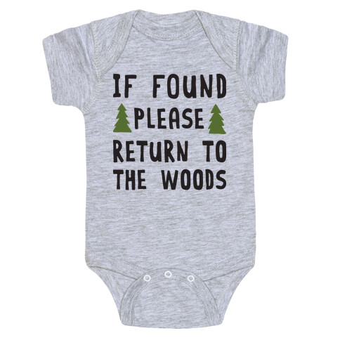 If Found Please Return To The Woods Baby One-Piece