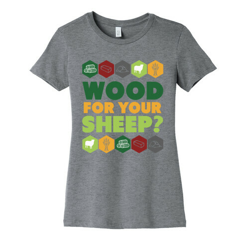 Wood For Your Sheep? Womens T-Shirt