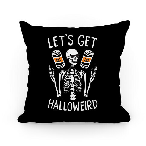 Let's Get Halloweird Pillow