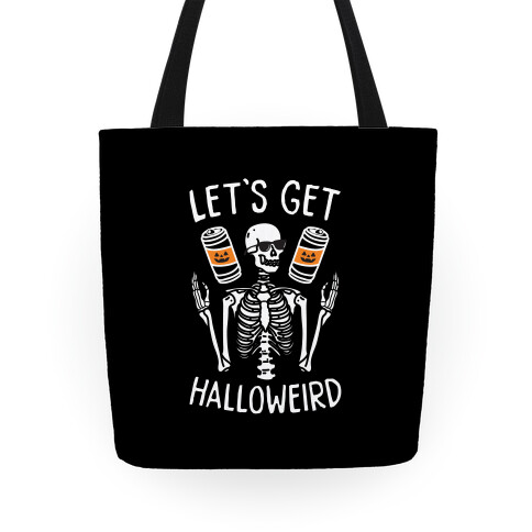 Let's Get Halloweird Tote