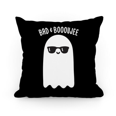 Bad & Boooujee Pillow