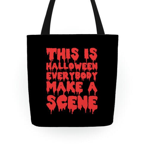 This Is Halloween Everybody Make A Scene Tote