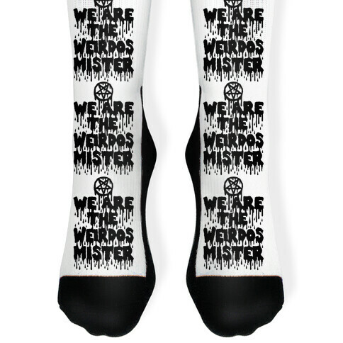 We Are The Weirdos Mister Sock