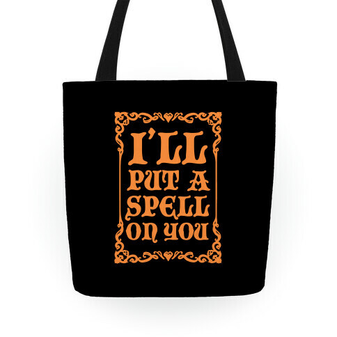 I'll Put A Spell On You Tote