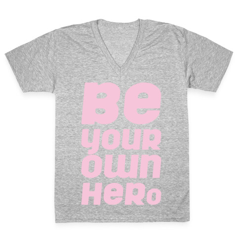 Be Your Own Hero White Print V-Neck Tee Shirt