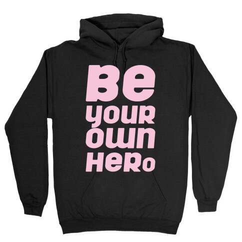 Be Your Own Hero White Print Hooded Sweatshirt