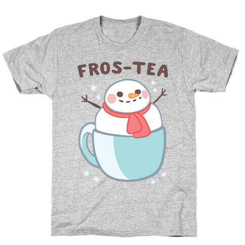 Frosty Fros-tea T-Shirt