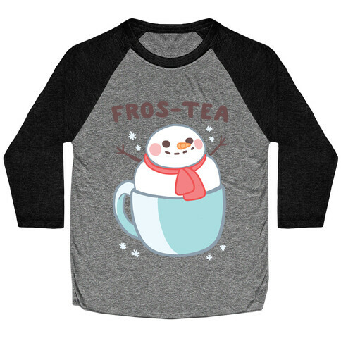 Frosty Fros-tea Baseball Tee