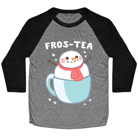 Frosty Fros-tea Baseball Tee