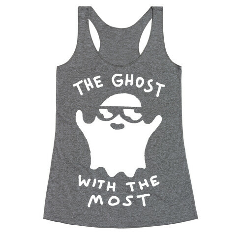 The Ghost With The Most Racerback Tank Top