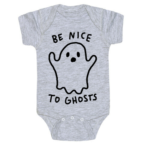 Be Nice To Ghosts Baby One-Piece