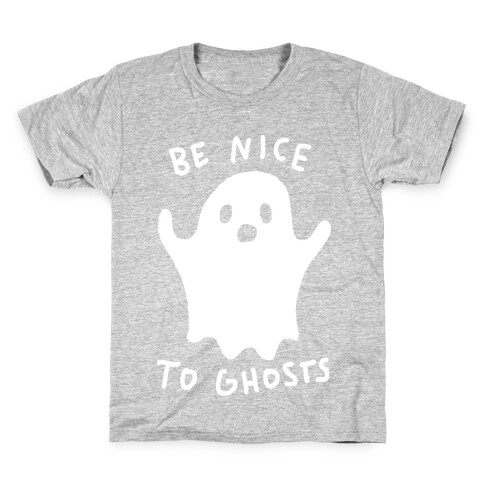 Be Nice To Ghosts Kids T-Shirt