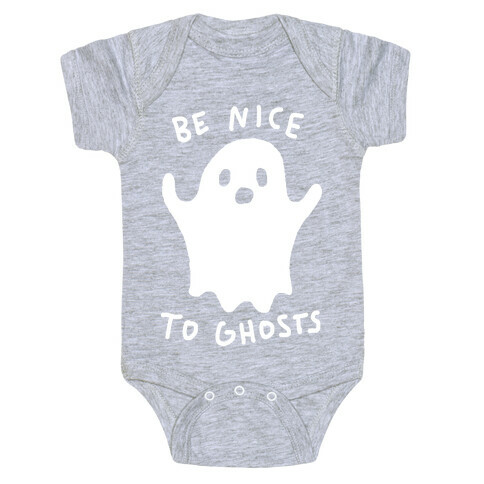 Be Nice To Ghosts Baby One-Piece
