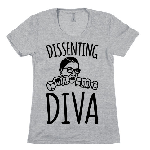 Dissenting Diva RBG Parody Womens T-Shirt