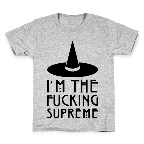 I'm The F***ing Supreme Parody Kids T-Shirt